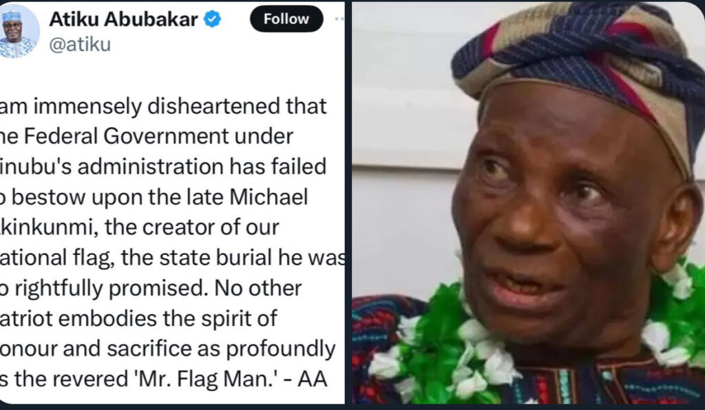 Atiku Abubakar Condemns FG's Neglect of Michael Taiwo Akinkunmi, Designer of Nigerian Flag